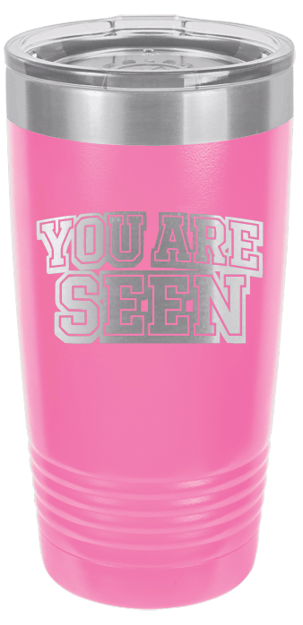You Are Seen 20oz Tumbler