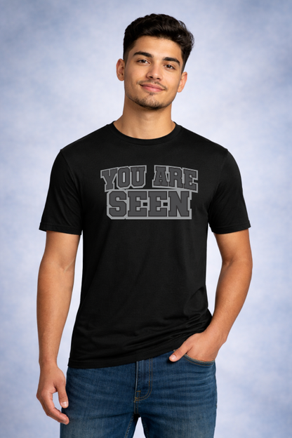 You Are Seen T-Shirt