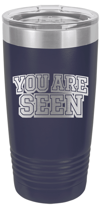 "You Are Seen" 20oz Tumbler | Insulated Travel Mug